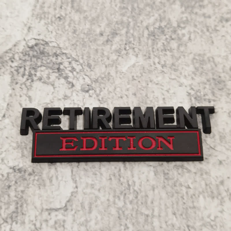 RETIREMENT EDITION Metal Sticker Car Badge - Black & Red - image 1