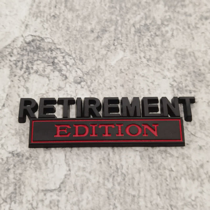 RETIREMENT EDITION Metal Sticker Car Badge - Black & Red - image 1