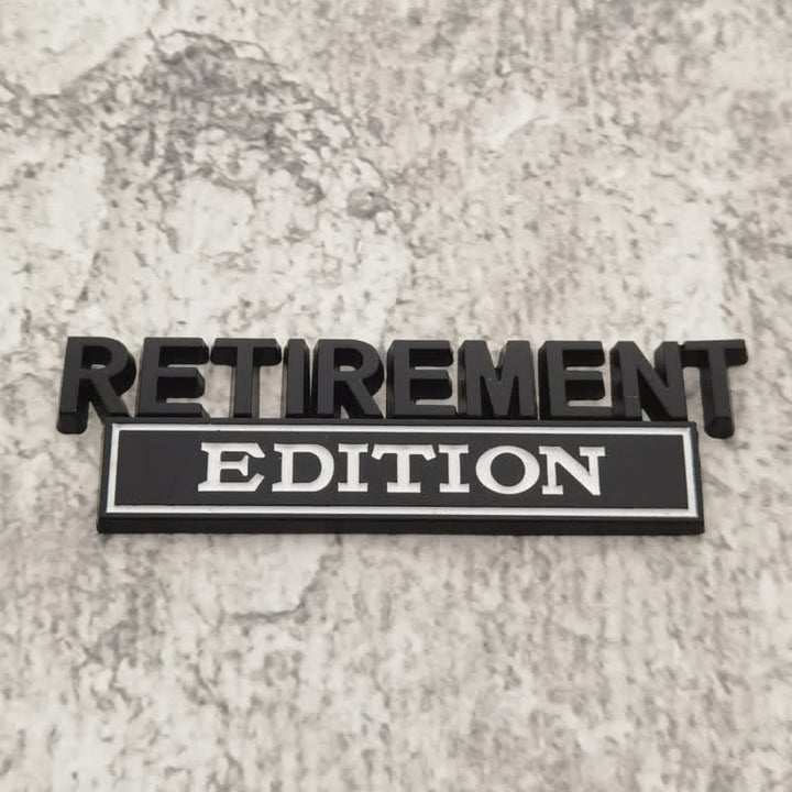 RETIREMENT EDITION Metal Sticker Car Badge - Black & White - image 3