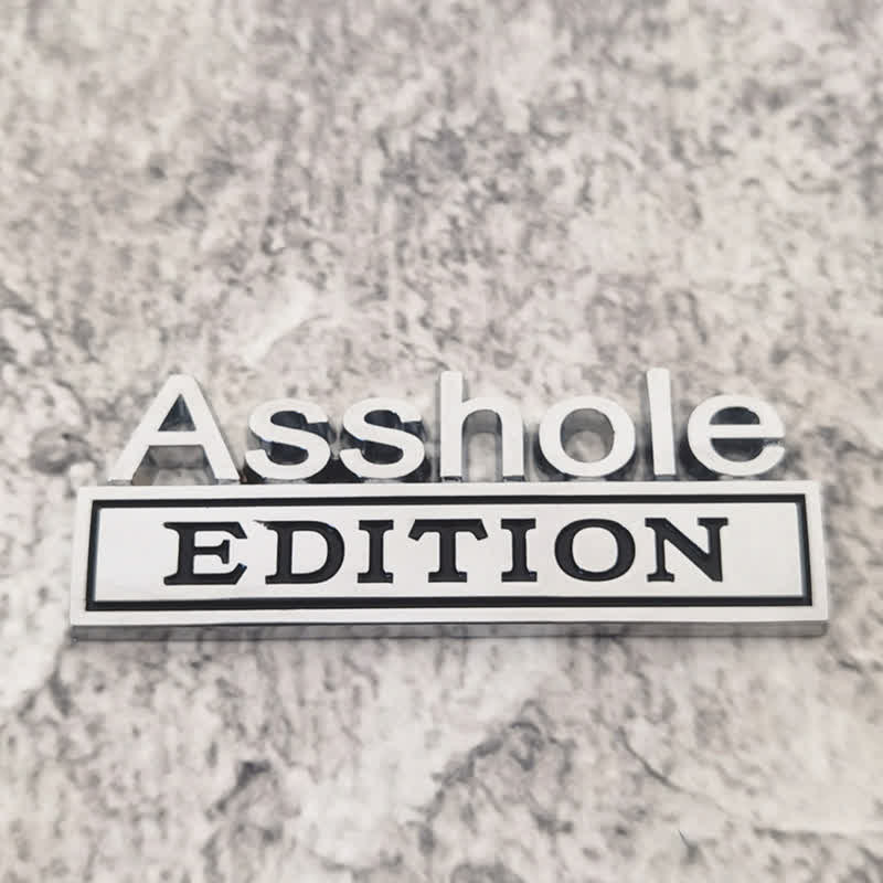 Asshole EDITION Metal Sticker Car Badge - Silver & Black - image 1