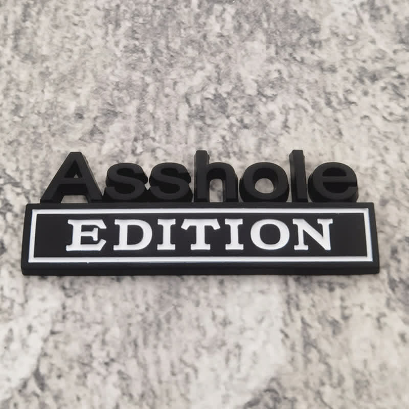 Asshole EDITION Metal Sticker Car Badge - Black & White - image 4