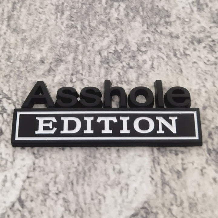 Asshole EDITION Metal Sticker Car Badge - Black & White - image 4