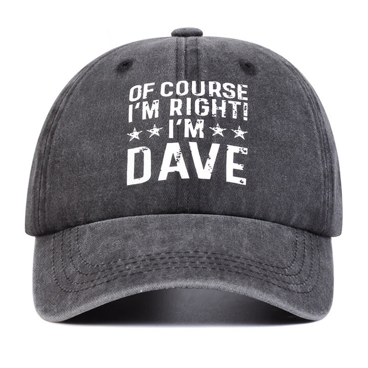 Of Course I'm Right Adjustable Baseball Cap