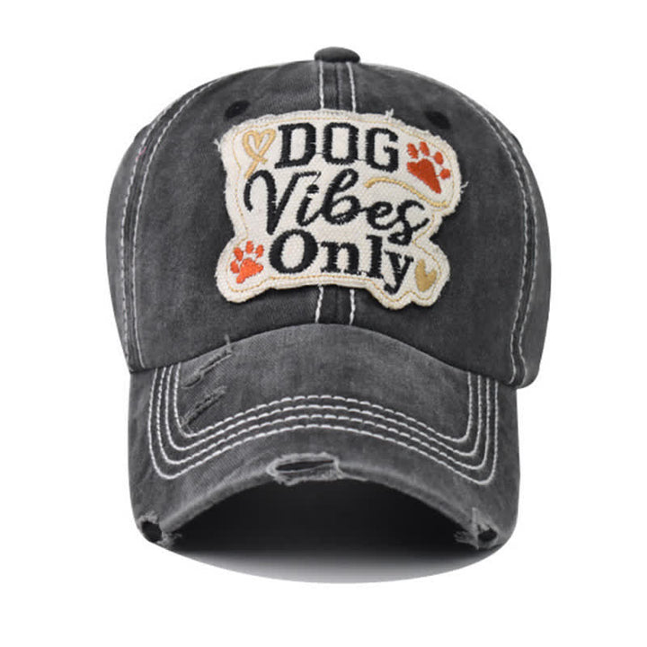 Dog Vibes Only Embroidered Washed Baseball Cap