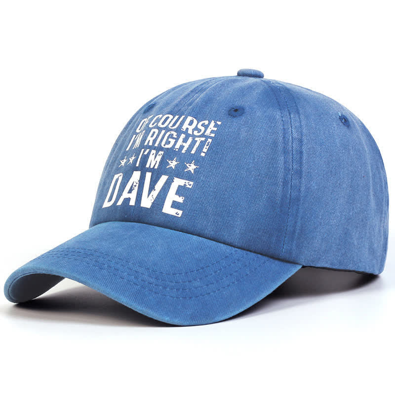 Of Course I'm Right Adjustable Baseball Cap