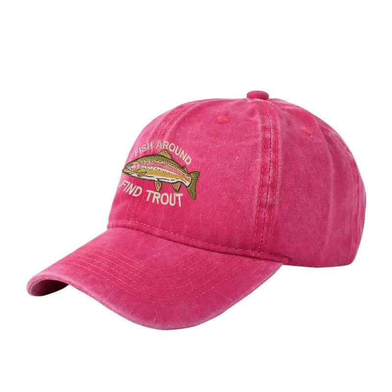 Fish Around Find Trout Embroidered Adjustable Baseball Cap