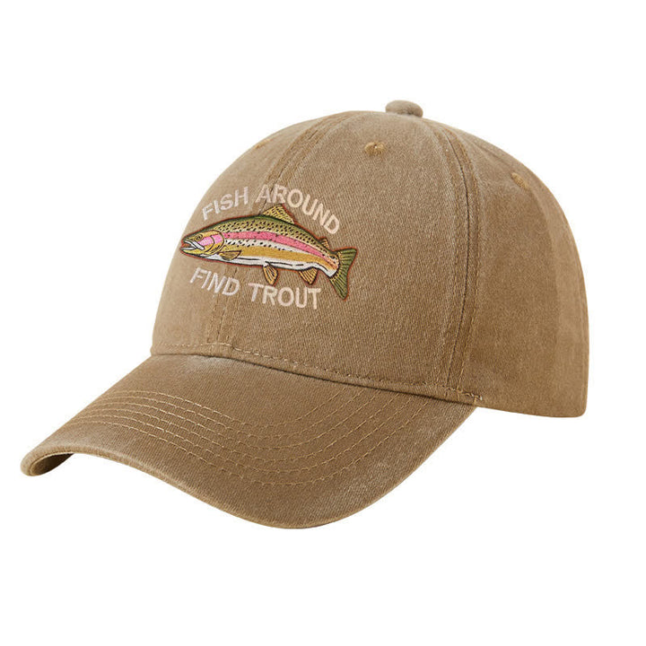 Fish Around Find Trout Embroidered Adjustable Baseball Cap