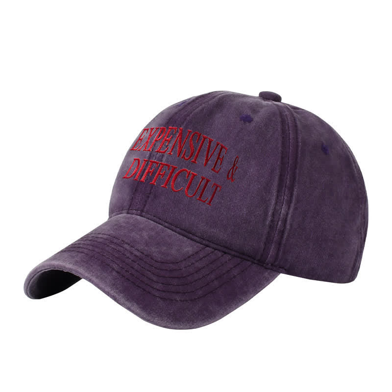 Expensive & Difficult Embroidered Adjustable Baseball Cap