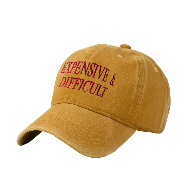 Expensive & Difficult Embroidered Adjustable Baseball Cap