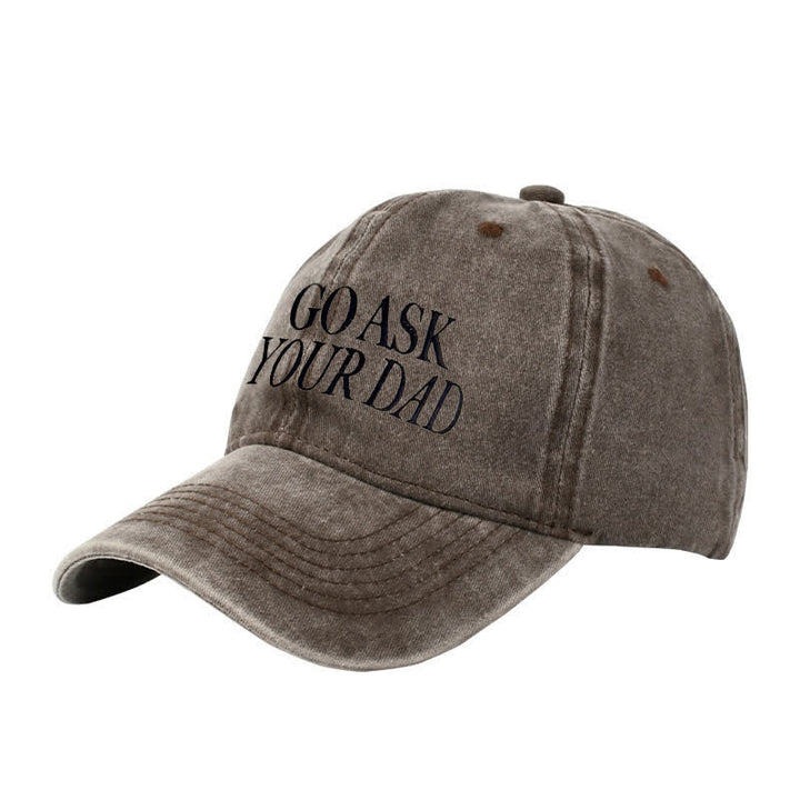 Go Ask Your Dad Embroidered Adjustable Baseball Cap